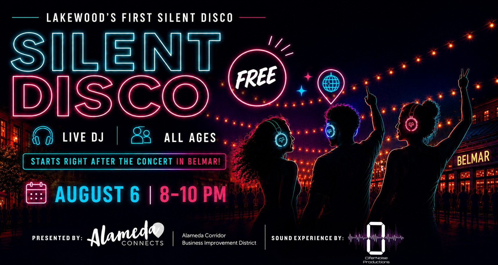 Silent Disco on Belmar Plaza event graphic featuring CiferNoise, Alameda Connects, and Alameda Corridor BID